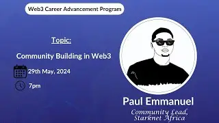 Short Course on Community Building in Web3 With Paul Emmanuel