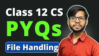 Class 12 Python File Handling  PYQS |Class 12 CS | Class 12 Computer Science Board Exam 2024 |