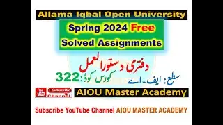 AIOU Code 322 Solved Assignment 1. 2. of SPRING 2024 || Secretarial Practice