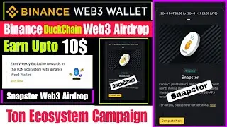 Binance Web3 Duchain Airdrop | Binance Ton Ecosystem | Binace Snapster Airdrop | Binace Web3 Airdrop