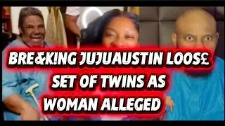 BRE&K!NG JUJUAUSTIN L00S£ SET OF TWINS AS WOMAN ALLEGED👇🏽