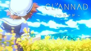 Clannad Opening Full HD 1080p Creditless [Mag Mell - Megu Meru]