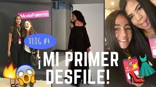 ¡¡MI PRIMER DESFILE DE MODA!! (MODA PALERMO) | MANTILLA