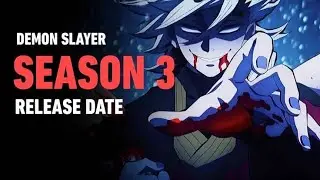 DEMON SLAYER Season 3 Release Date Situation Explain [HINDI]