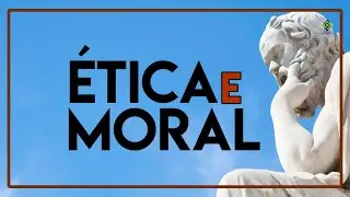 O que é ética e moral?