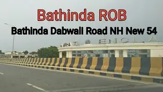 Bathinda ROB l Bathinda Dabwali Road l NH 64 New  54 l Rail Over Bridge