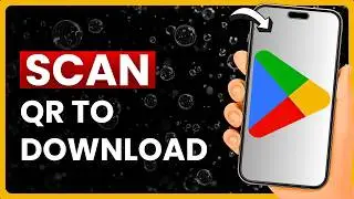 How To Scan QR Code In Play Store To Download App Best Method (2026)