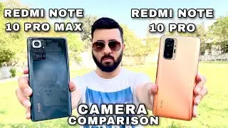 Redmi Note 10 Pro vs Redmi Note 10 Pro Max Camera Comparison|Redmi Note 10 Pro Camera Review