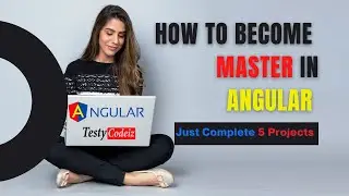 Angular Project Practice Tutorial : How to become master in Angular