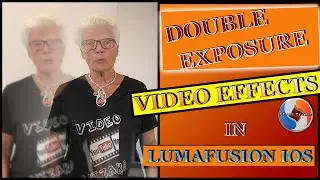 Create Double Exposure Video Effect in LumaFusion: Tutorial!
