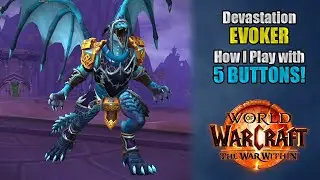 How I play DEVASTATION EVOKER with 5 BUTTONS Using GSE!