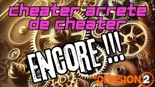 Division 2 du cheat encore et encore!!!!!