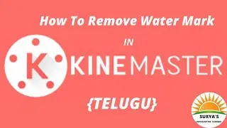 HOW TO REMOVE WATER MARK IN KINEMASTER APP - TELUGU