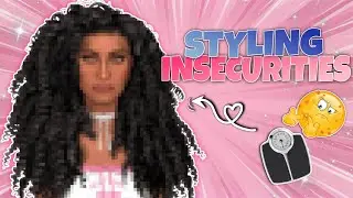 Styling YOUR Insecurities In The Sims!! Sims 4 CAS Challenge
