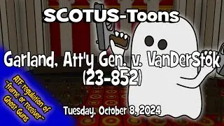 Garland v. VanDerStok | SCOTUS-Toons (2024-10-08)