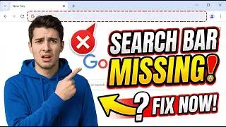 How To Fix Search Bar Missing In Google Chrome - Full Guide (2026)