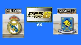 Real Madird VS London FC |  PES 6