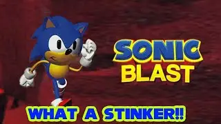 Sonic Blast is a Certified Stinker!