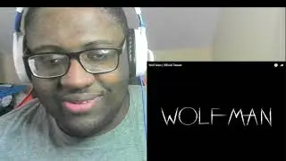 Wolf Man Official Trailer Reaction