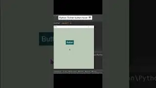 Python Tkinter Button Hover 🧑‍💻 