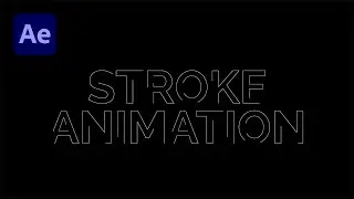 After Effects Tutorial: Stroke Text Animation