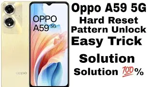 Oppo A59 5G Hard Reset Pattern Unlock Easy Trick Solution 💯%