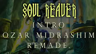 Legacy of Kain: Soul Reaver Intro HD (SOUNDTRACK REMAKE!!)