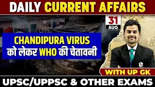 31 August 2024 Current Affairs Today🔥| Daily Current Affairs 2024 for UPPSC, RO, ARO & All Govt Exam
