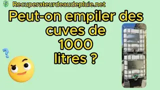 Peut-on superposer 2 cuves de 1000 litres ?