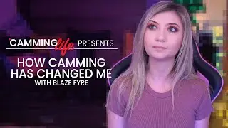 Cam Model Blaze Fyre on How Camming Changed her Life | Camming Life Interview