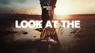 Britian Bell - Look At The Footprints (Official Lyric Video)