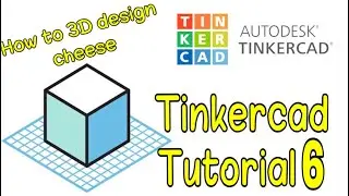 Tinkercad Tutorial for beginners | Part-6 | How to design Cheese in Tinkercad