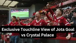 Exclusive Clip: Diogo Jota Goal Vs Crystal Palace