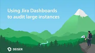 Using Jira Dashboards to audit large instances - Scaling Mt Jira Webinar