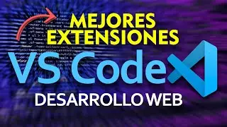 Best VS Code Extensions for Web Development