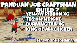 [12] REKOMENDASI BUILD EQUIP DI SEAL BOSGADANG [ JOB CRAFTSMAN ] #sealonline #atangyt #sealbosgadang