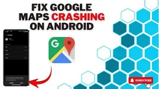How to Fix GOOGLE MAPS Not Working crashing Problem on Android Solution