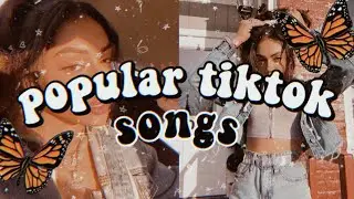 popular tiktok songs you probably don’t know the name of | part 12