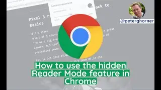 How to use the hidden Reader Mode feature in Chrome