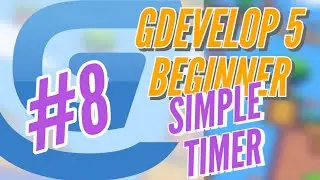 GDevelop 5 Beginner #8 Simple Timer