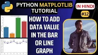 MatplotLib Tutorial || How to Add Data Values in the Bar or Line Graph | Datacode With Sharad