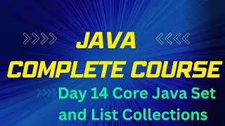 Day 14 Core Java Set and List Collections
