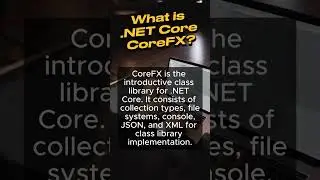 What is  .NET Core CoreFX? #shorts #ytshorts