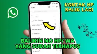 CARA MENGEMBALIKAN NOMOR HP YANG SUDAH TERHAPUS DI HP ANDROID