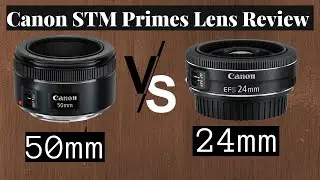 Canon 24mm f/2.8 STM vs 50mm f/1.8 STM review / Lens Comparison on Canon t5i (700d)