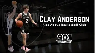 Clay Anderson- Rise Above Basketball Club 2027