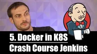 Build docker images in K8S | Crash Course Jenkins 5