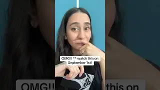 OMG!! ** watch this on September 1st!