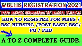 WBUHS REGISTRATION STEP BY STEP 2021 || HOW TO REGISTER IN WBUHS 2021 ||