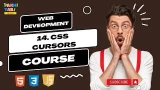14.  CSS Cursors